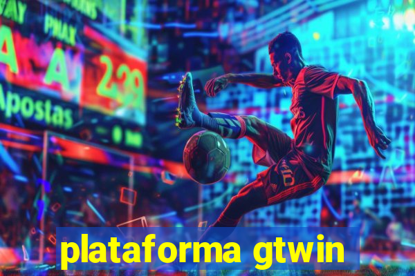 plataforma gtwin